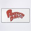 urdesk mat flatlaysquare1000x1000 6 - American Dad Merch